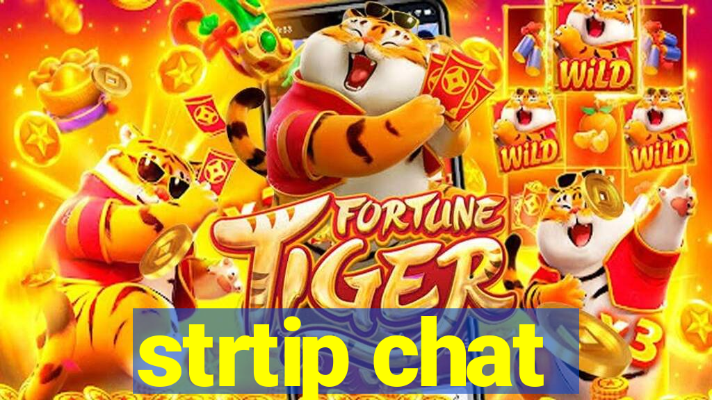 strtip chat